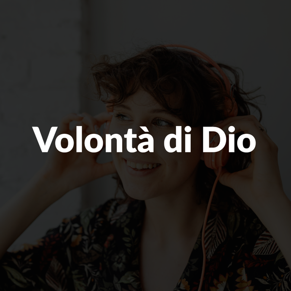 Teologia Pop | Volontà di Dio