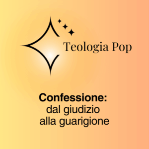 TEOLOGIA POP CONFESSIONE